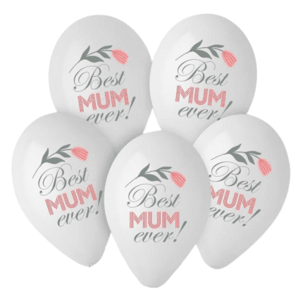 Õhupallid Best Mum Ever 30cm (5 tk/pk)